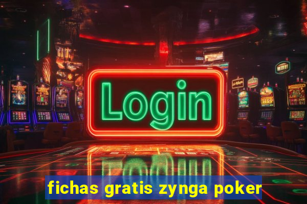 fichas gratis zynga poker